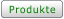Produkte
