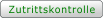 Zutrittskontrolle